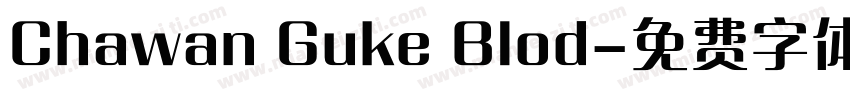 Chawan Guke Blod字体转换